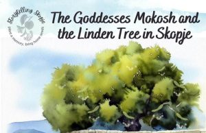 The Goddesses Mokosh and the Linden Tree in Skopje