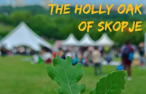 The Holy Oak of Skopje